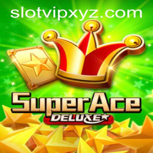 Exploring SuperAceDeluxe: A Thrilling Journey into Slotvip Gaming